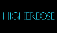 HigherDOSE